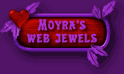 Moyra's Web Jewels